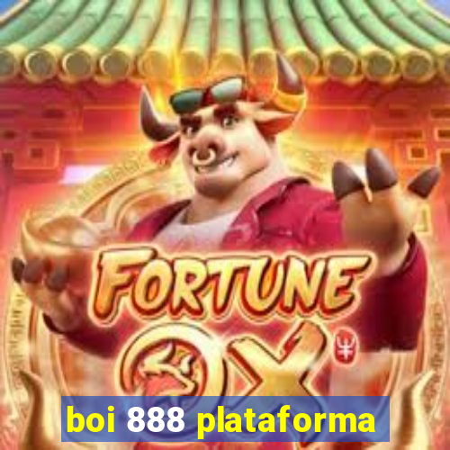 boi 888 plataforma